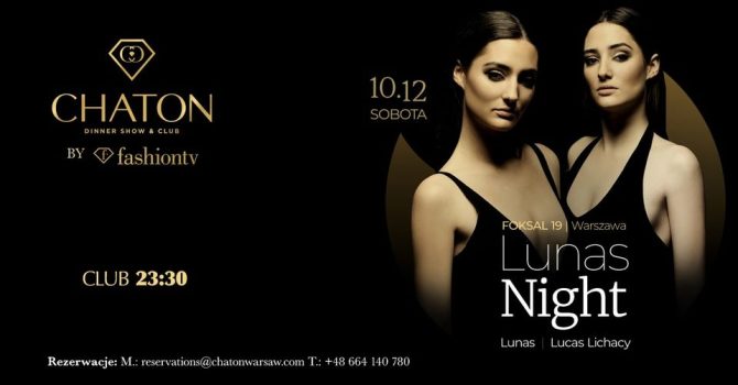 Lunnas Night | Lunnas & Lucas Lichacy