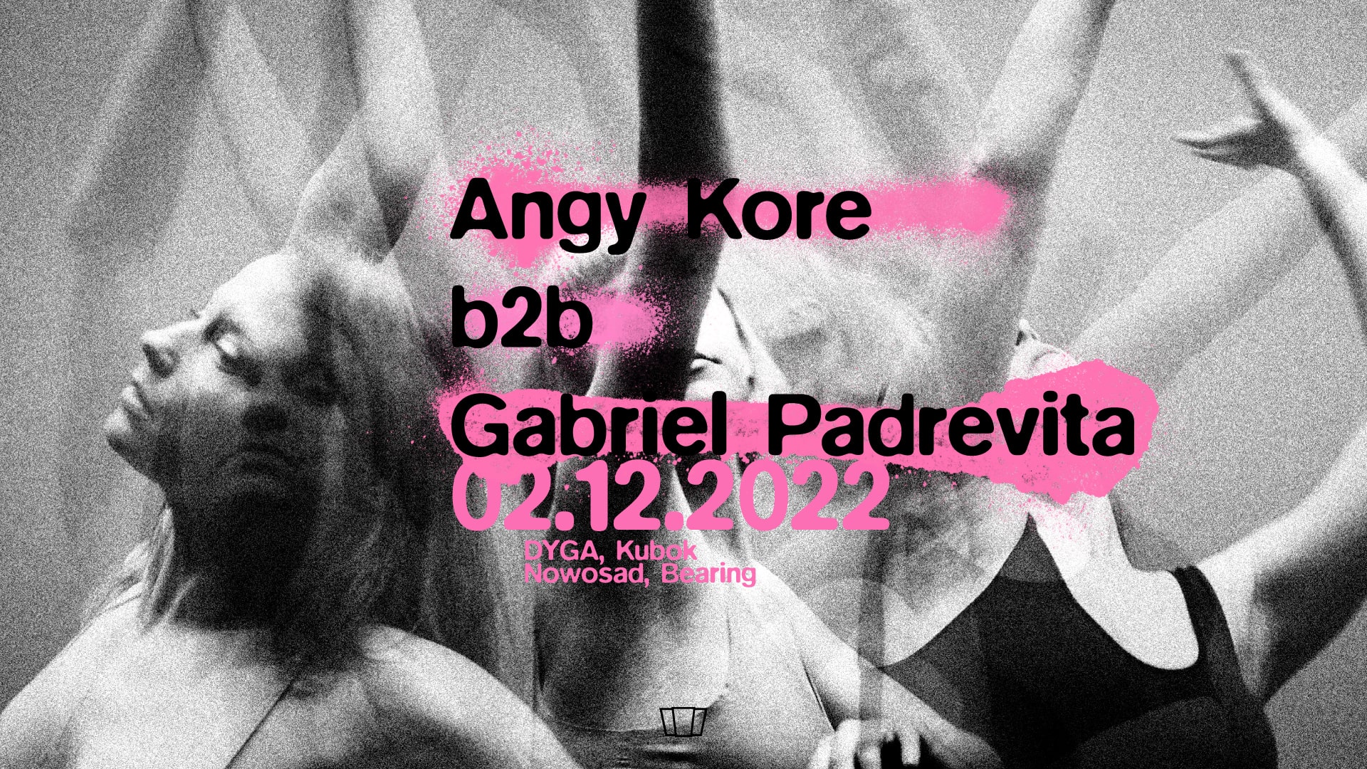 Smolna: AnGy KoRe b2b Gabriel Padrevita / DYGA / Kubok / Nowosad / Bearing