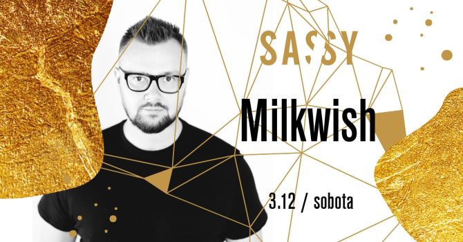 SASSY Club Night with Milkwish