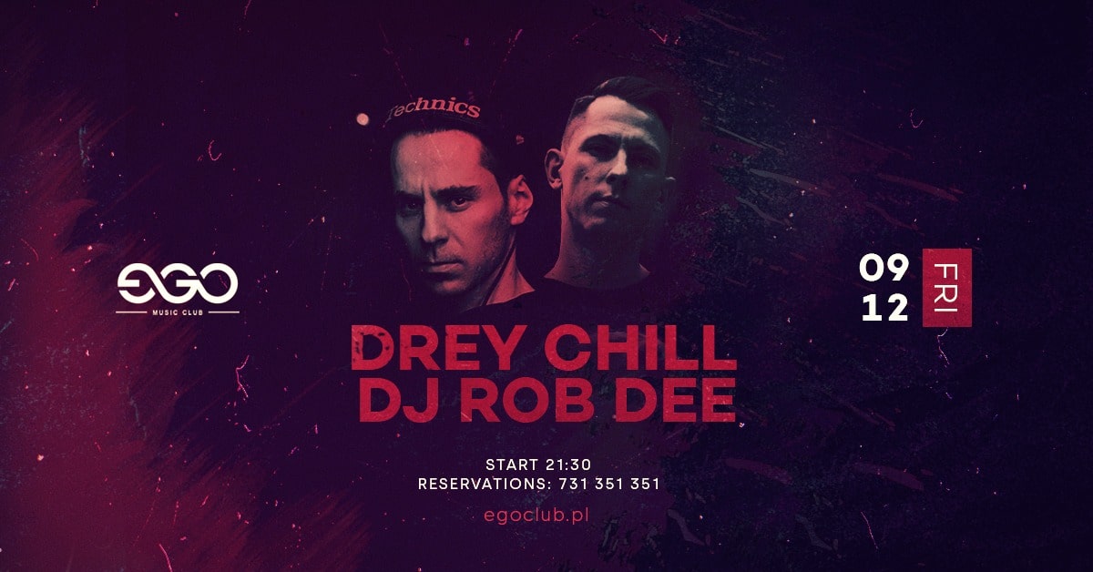DJ DREY CHILL X ROB DEE| EGO 09.12