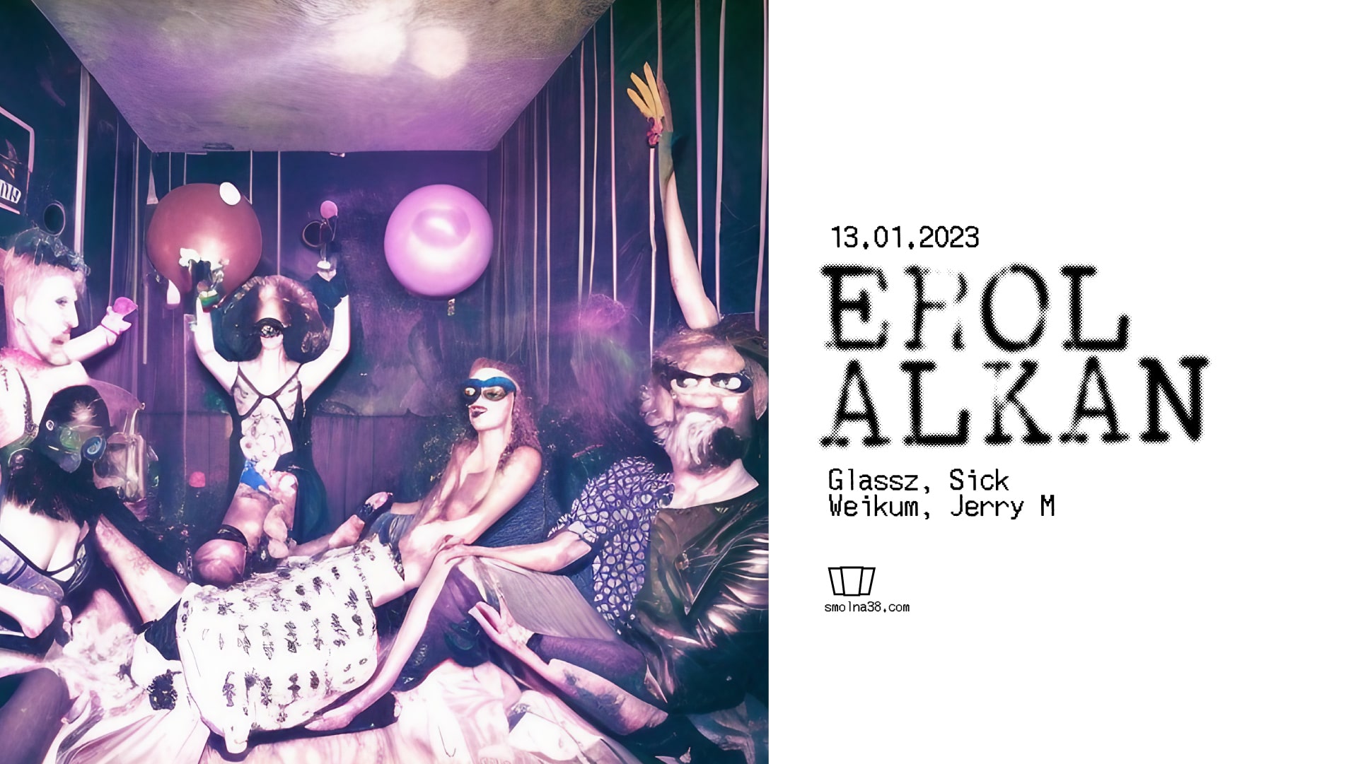 Smolna: Erol Alkan / Glassz / Sick / WEIKUM