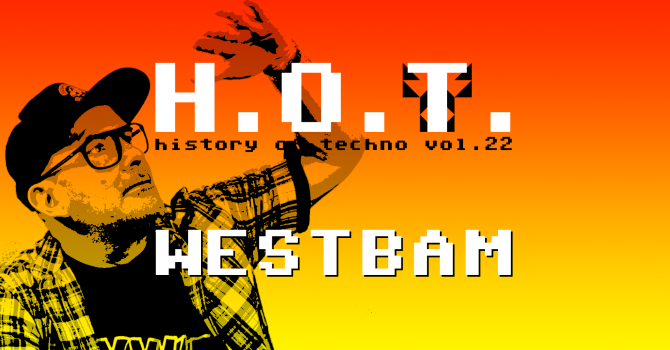 History of Techno: Westbam