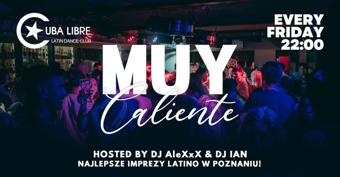 Muy Caliente – FRIDAY w Cuba Libre!