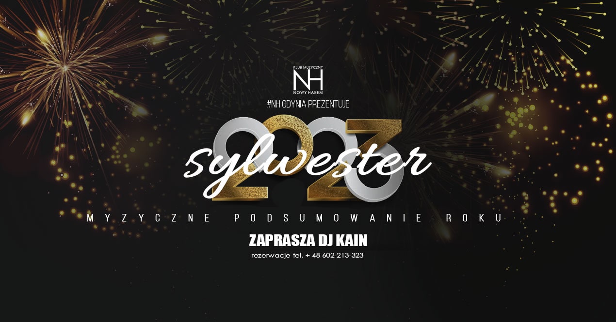 Sylwester z NH Gdynia – DJ KAIN / Impreza biletowana otwarta / Bilet wstępu od 50 zł