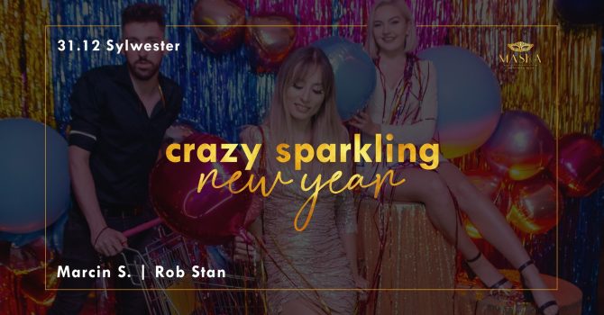 Crazy sparkling New Year! Sylwester w Masce