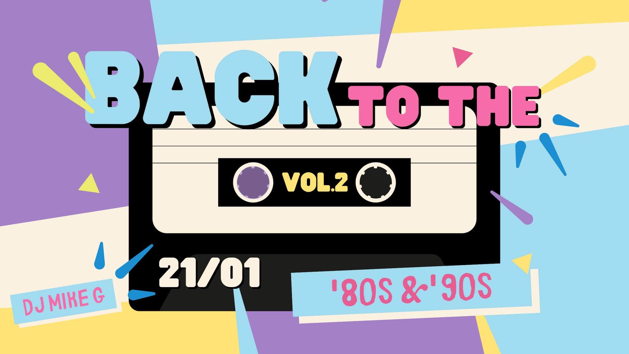 Back to the 80’s & 90’s | Dance Party vol.2