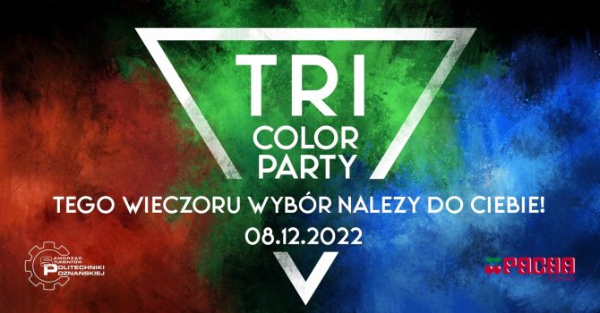 TriColor Party! Tego wieczoru wybór należy do Ciebie!