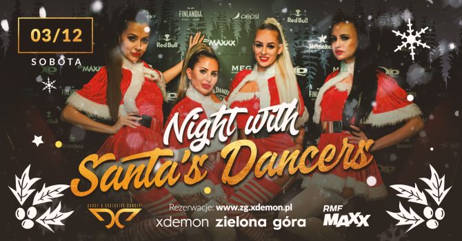 Night with Santa’s Dancers // Mikołajkowy Weekend w X-Demon Zielona Góra