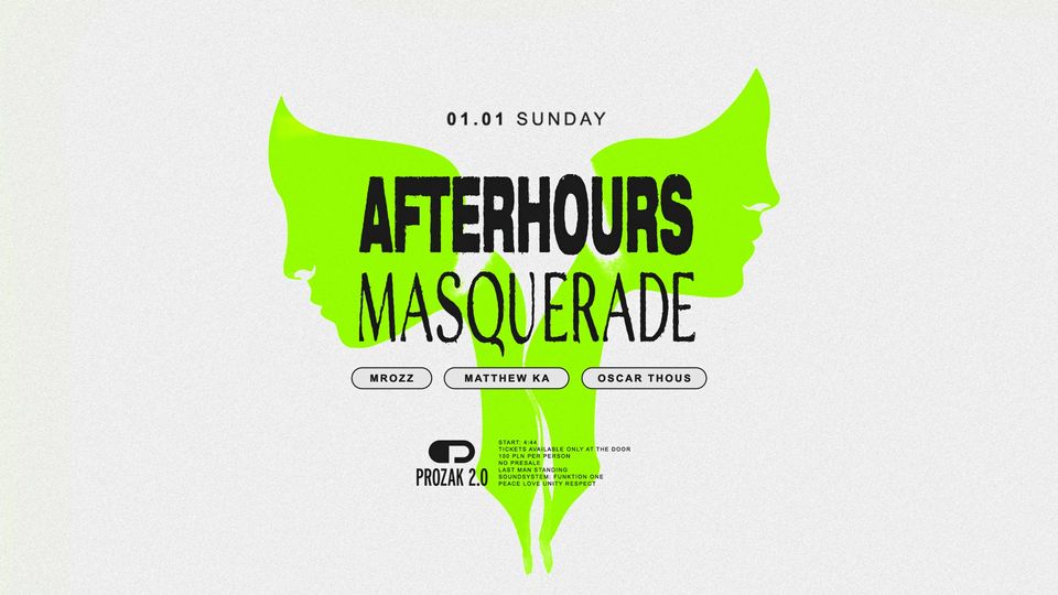 NYE 2.023: Masquerade || Afterhours (Start 4:44 AM)