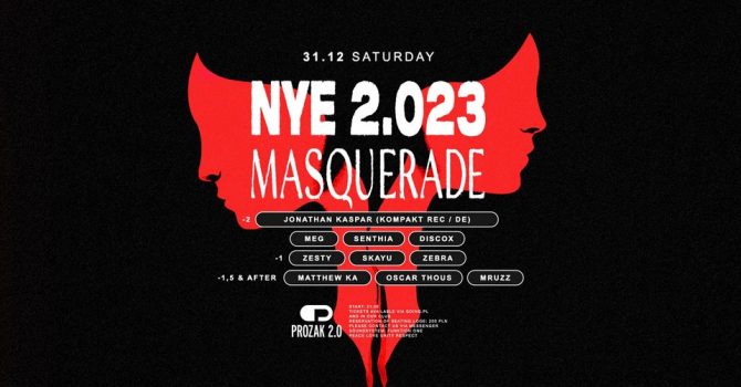 NYE 2.023: Masquerade x Prozak 2.0