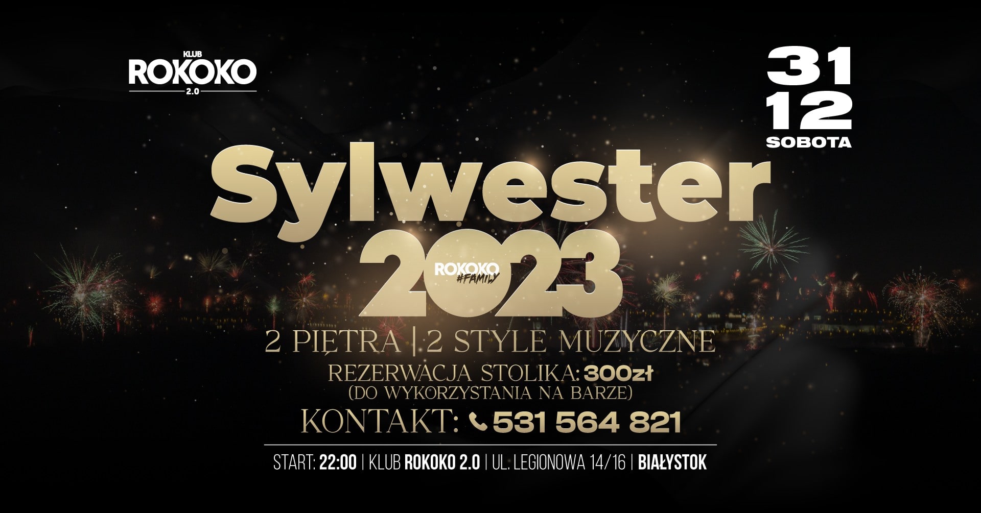 SYLWESTER 2022/2023 z #ROKOKOFAMILY! / 31.12 / 2 PIĘTRA – 2 STYLE MUZYCZNE