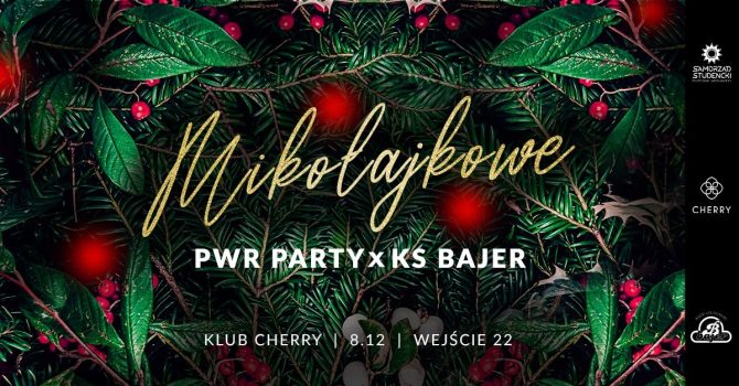 Mikołajkowe PWr Party x KS Bajer