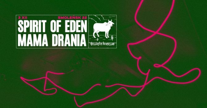 3.12 / SPIRIT OF EDEN x MAMA DRANIA / Święta Krowa