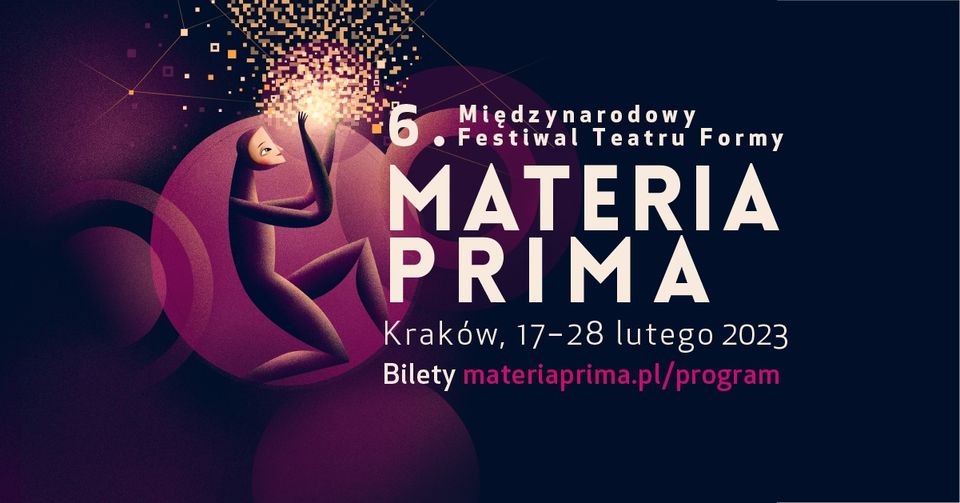 6. Międzynarodowy Festiwal Teatru Formy MATERIA PRIMA