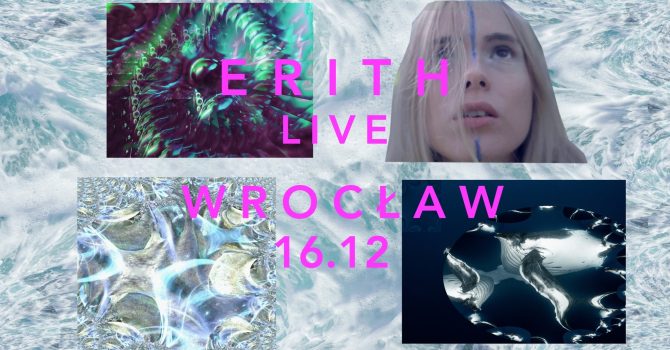 Erith – koncert premierowy / Wrocław / 17.03.2023