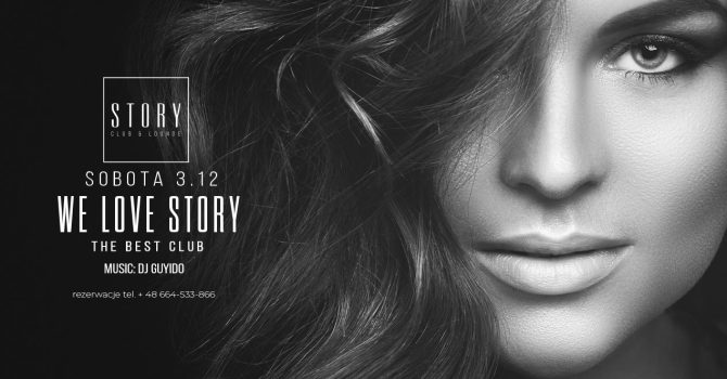 WE LOVE STORY / SOBOTA STORY SOPOT / DJ GUYIDO