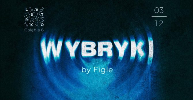 Wybryki by Figle