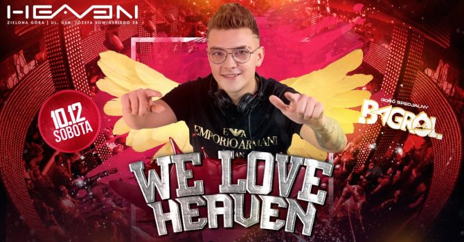 We Love Heaven / Bagrol