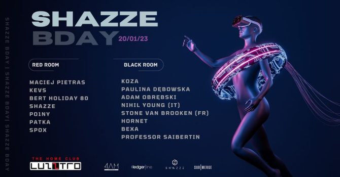 4ΛM Events Pres: SHAZZE B’DAY | Luzztro