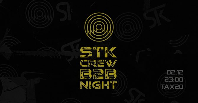 STK CREW & FRIENDS B2B NIGHT