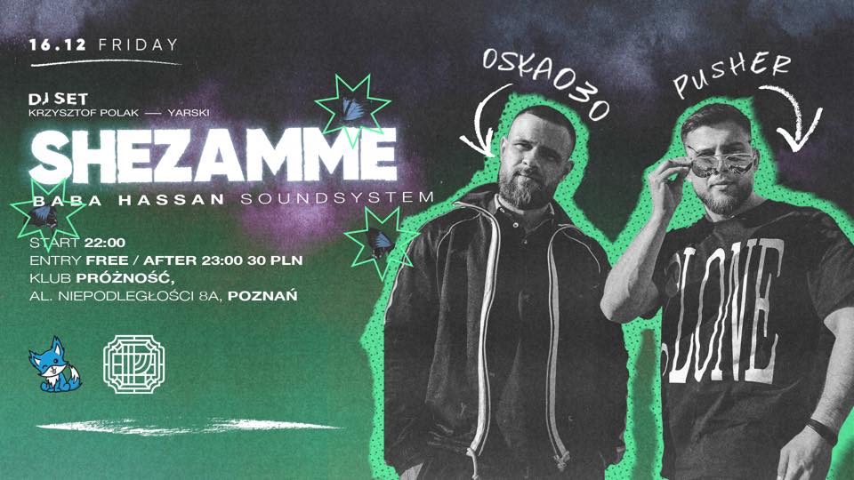 SHEZAMME x PRÓŹNOŚĆ | Baba Hassan Soundsystem