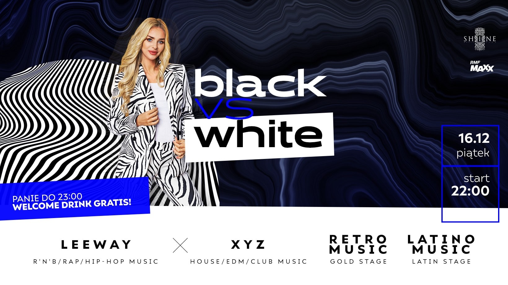 Black vs White // Piątek 16.12 // Panie do 23:00 – Welcome Drink Gratis!