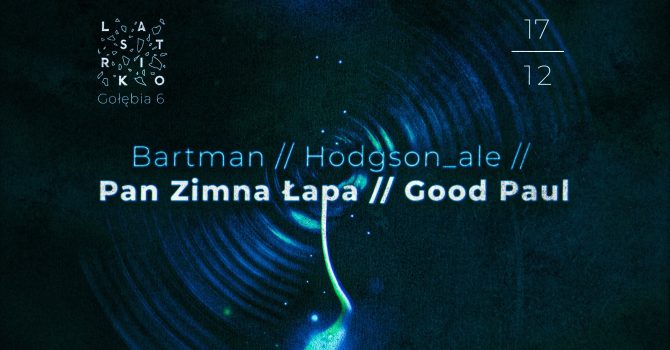 Bartman // Hodgson_ale // Pan Zimna Łapa // Good Paul