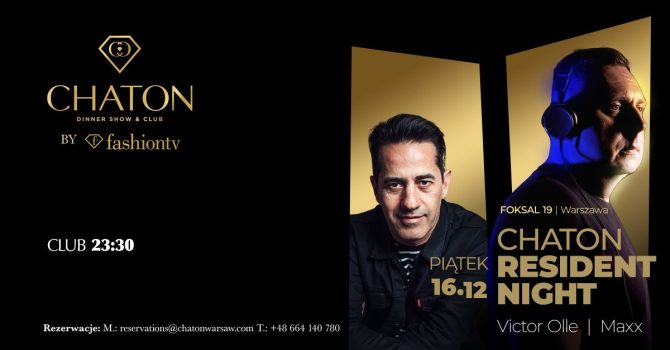 Chaton Resident Night | Victor Olle | Maxx