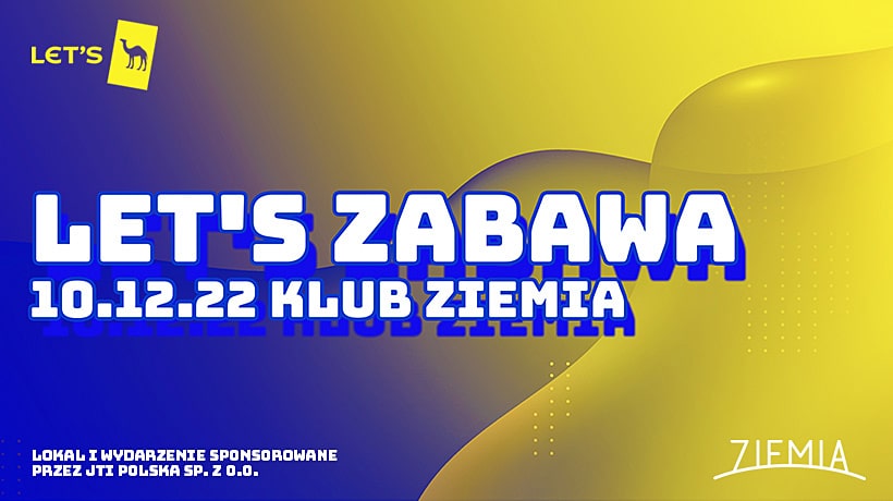 LET’S ZABAWA – 10.12.22 klub Ziemia, Gdańsk – Wrzeszcz.