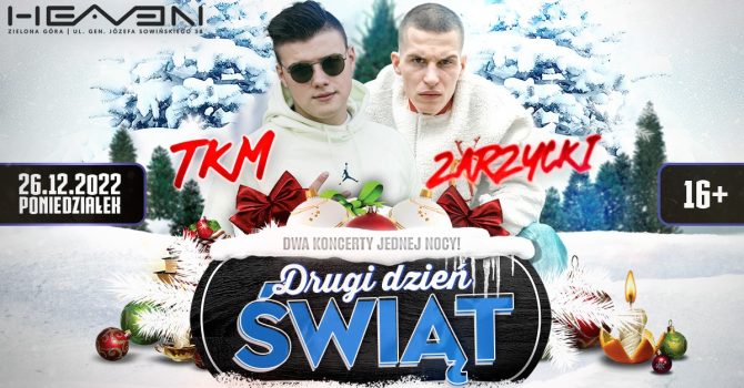 High School Party / Drugi Dzień Świąt / Goście specjalni TKM / ZARRZYCKI /