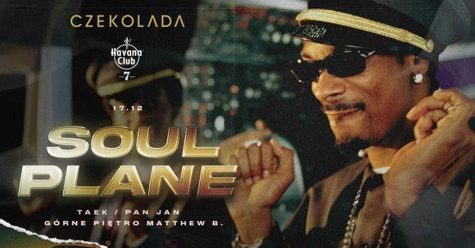 SOUL PLANE | ZŁOTA ERA | Lista FB Free*