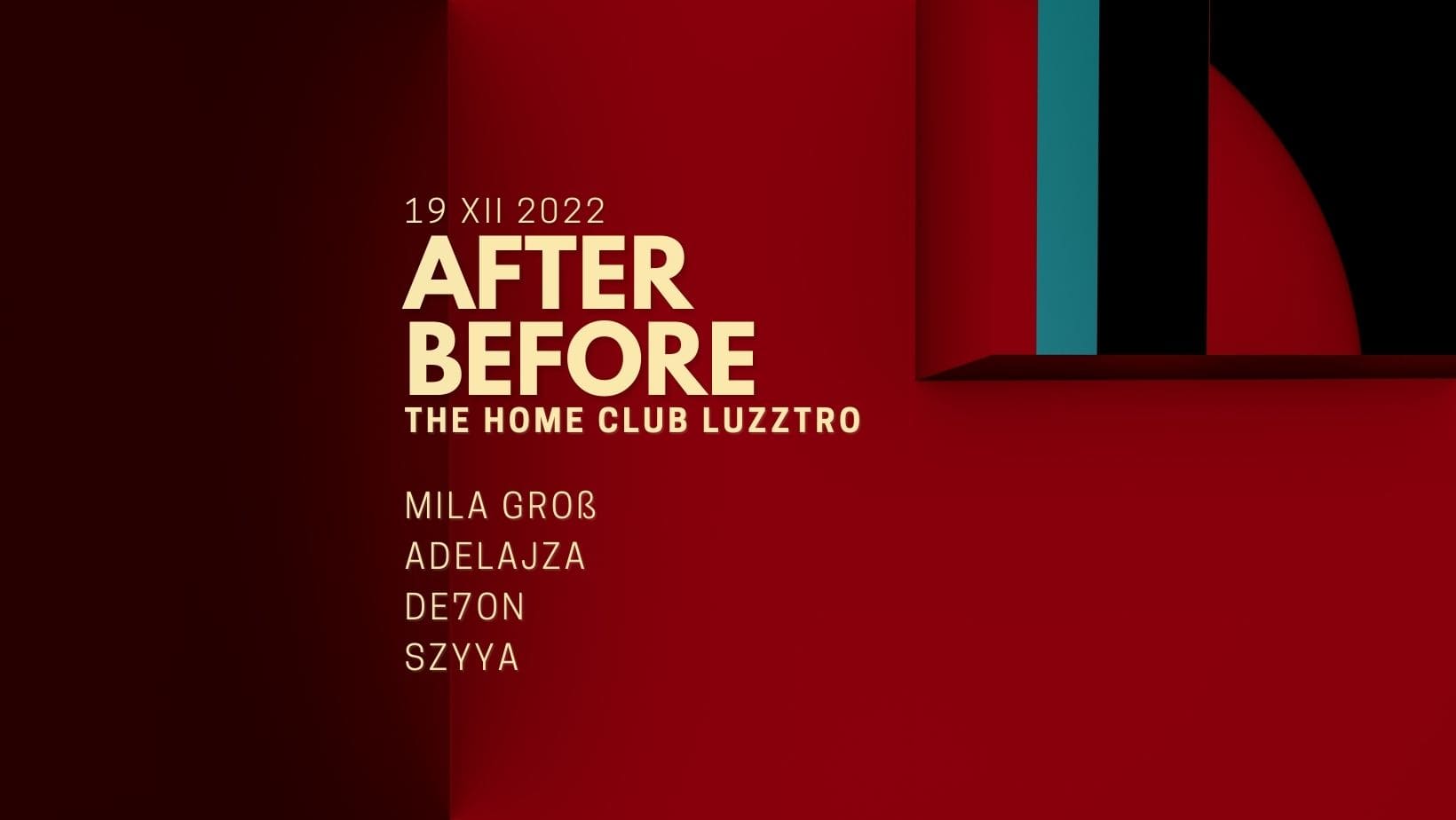 After Before: MILA GROß x ADELAJZA x DE7ON x SZYYA @ Luzztro 19 XII 2022