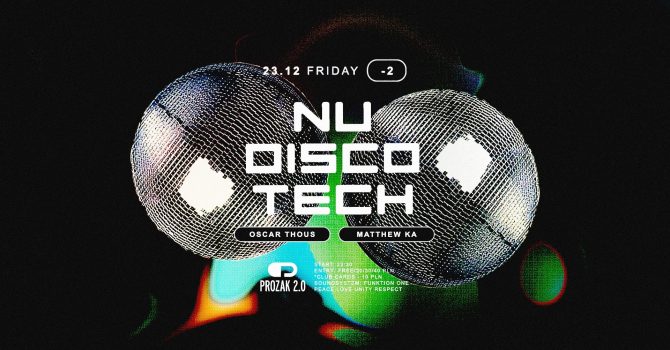 NU DISCOTECH x Prozak 2.0
