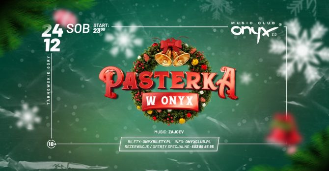 KLUBOWA PASTERKA! Onyx 24.12.2022 | Start 23:00