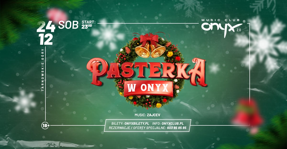 KLUBOWA PASTERKA! Onyx 24.12.2022 | Start 23:00
