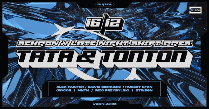Schron & Late Night Shift pres. Tata & Tonton