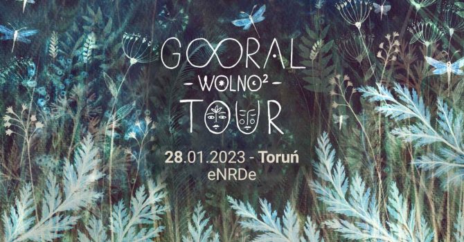 Gooral | Wolno 2 Tour | Toruń