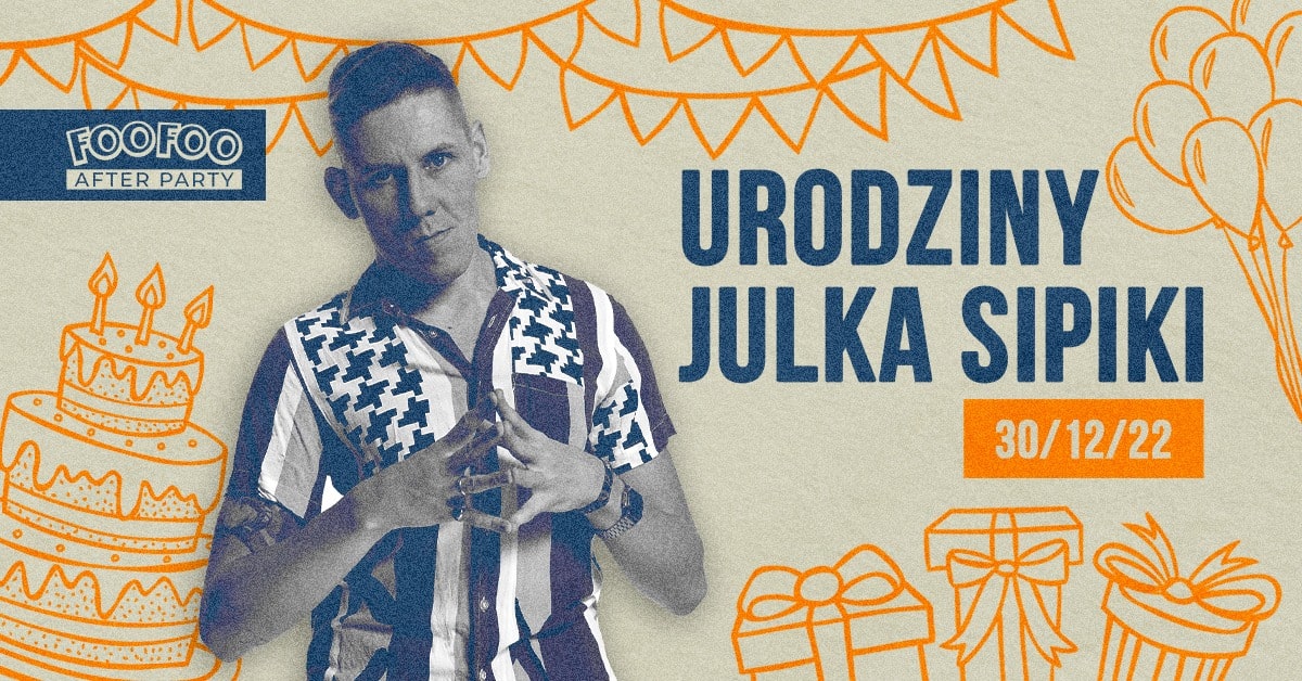 Urodziny Juliusza Sipiki!