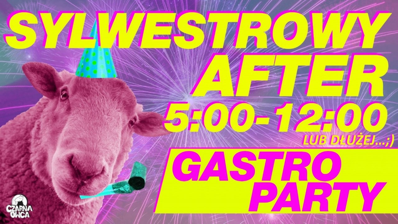 SYLWESTROWY AFTER PARTY/wejście free!