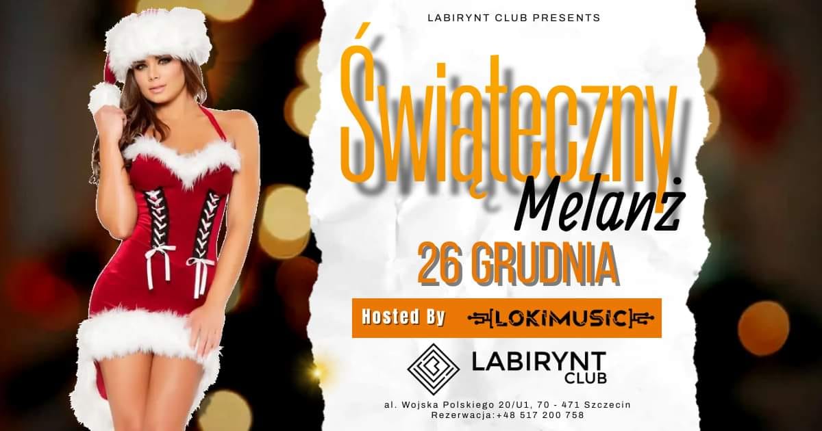 *ŚWIĄTECZNY MELANŻ*LABIRYNT CLUB*