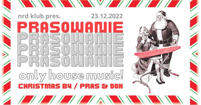 PRASOWANIE – Christmas B4 | NRD KLUB