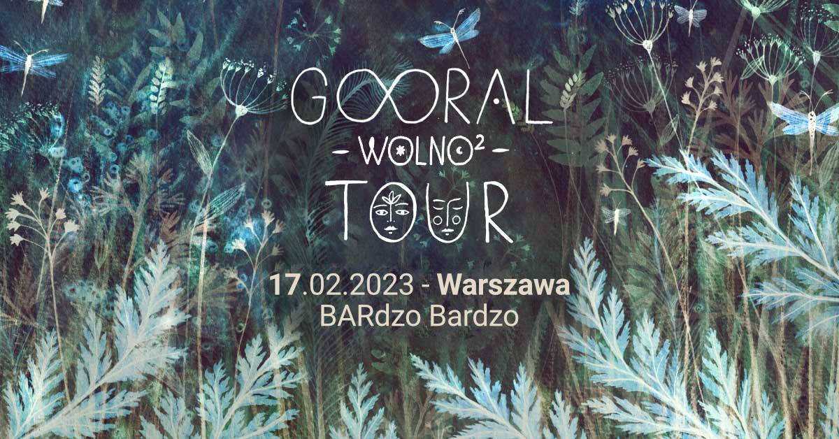 Gooral | Wolno 2 Tour | Warszawa