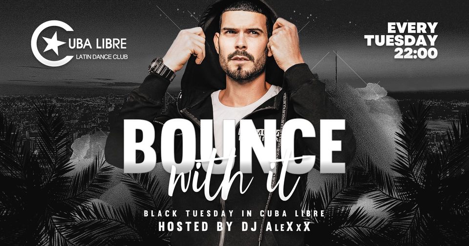 Bounce with it – czarne wtorki w Cuba!