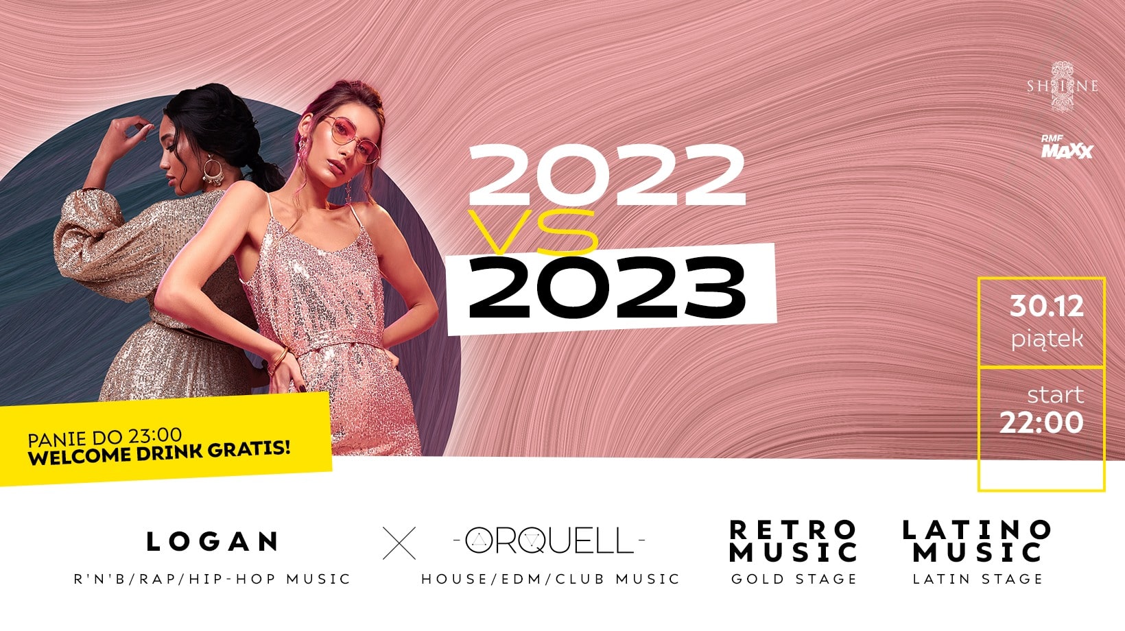 2022 vs 2023 // Piątek 30.12 // Panie do 23:00 – Welcome Drink Gratis!