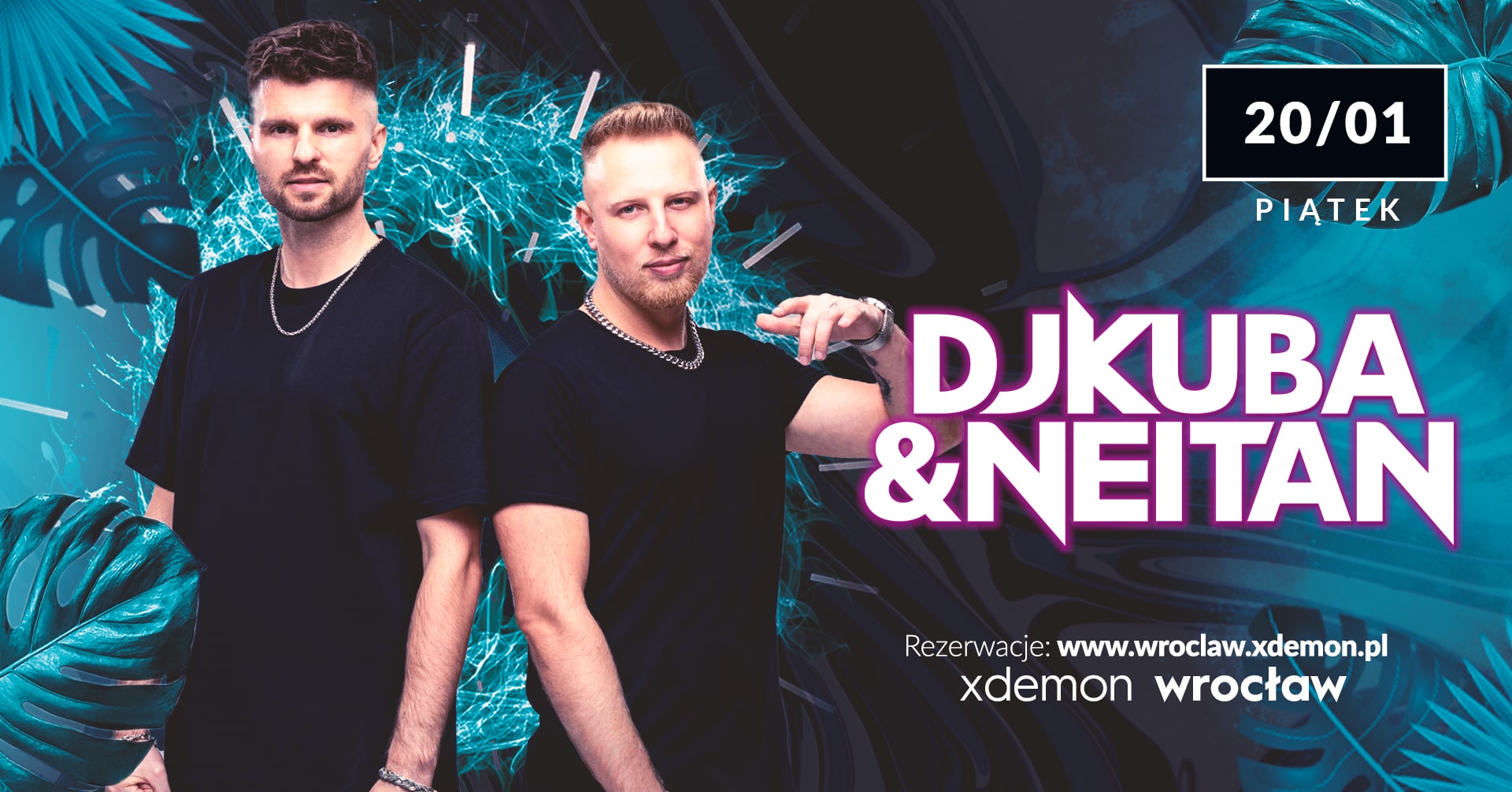 DJ KUBA & NEITAN // X-Demon Wrocław