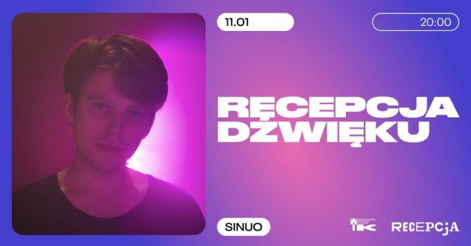 Recepcja dźwięku: SINUO | koncert