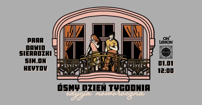 Ósmy dzień tygodnia #3 edycja noworoczna : Paar | Dawid Sieradzki | Keytov | Sim.on