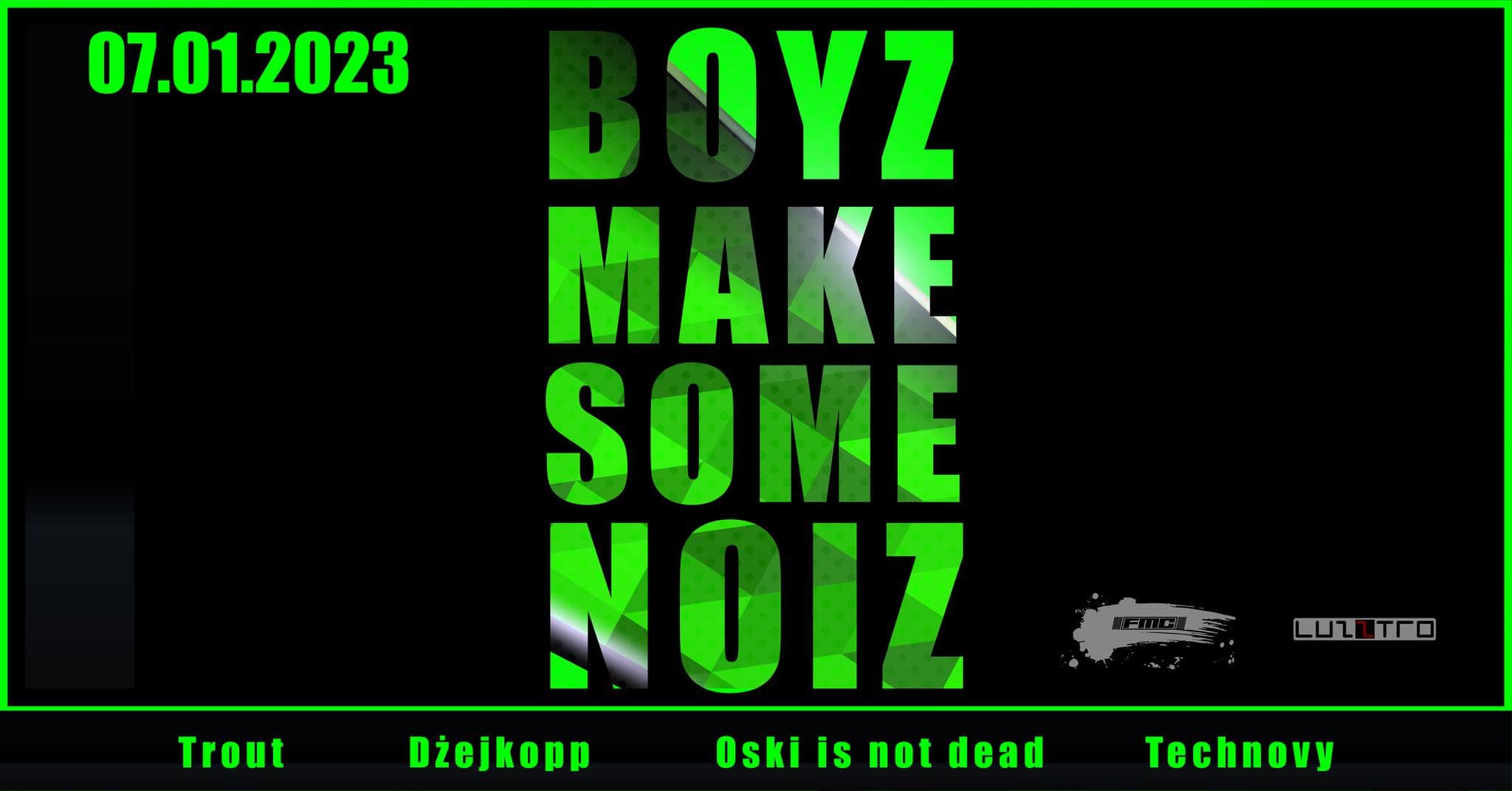 BOYZ MAKE SOME NOIZ