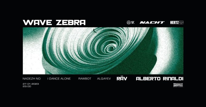 Wave Zebra invites „NACHT” and „HERTZ”
