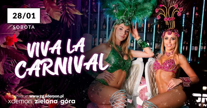 Viva La Carnival // X-Demon Zielona Góra